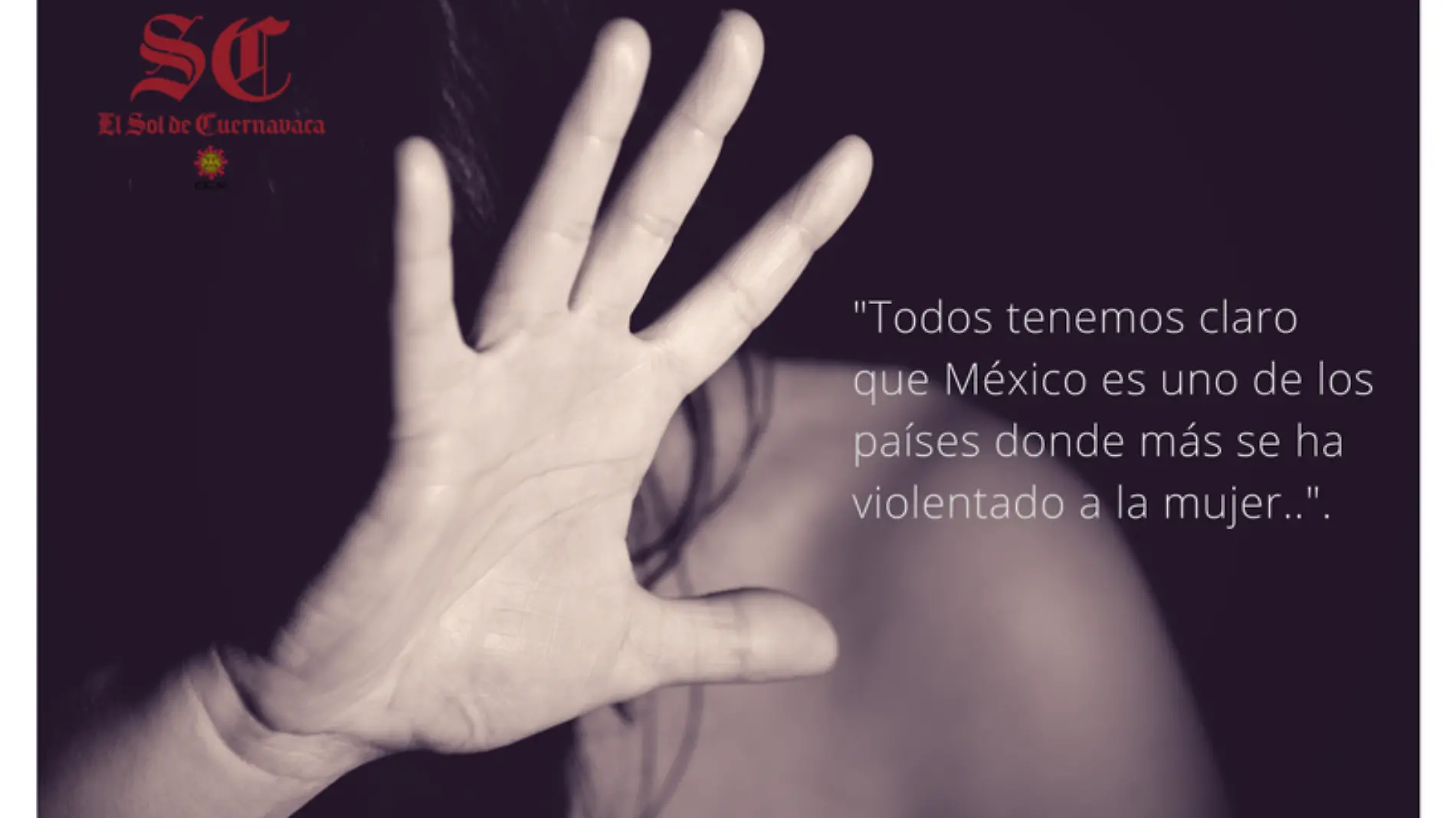 Todos tenemos claro que México es uno de los países donde más se ha violentado a la mujer...